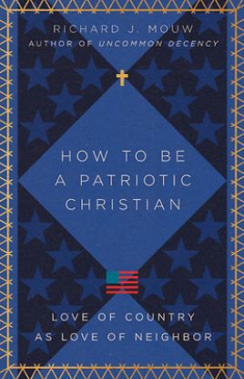 Picture of How to Be a Patriotic Christian
