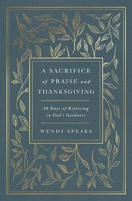 Picture of A Sacrifice of Praise and Thanksgiving