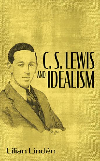 Picture of C. S. Lewis and Idealism