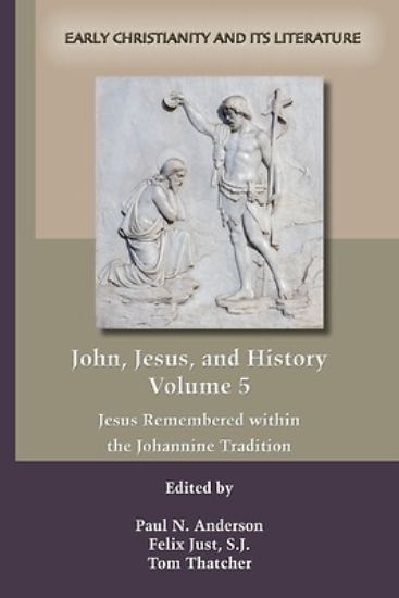 Picture of John, Jesus, and History, Volume 5