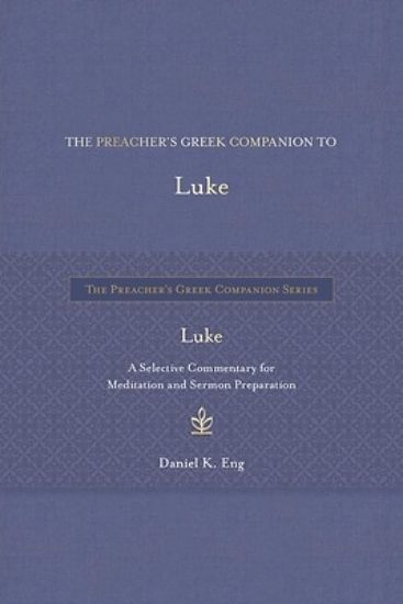 Picture of The Preacher's Greek Companion to Luke