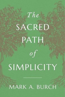 Picture of The Sacred Path of Simplicity