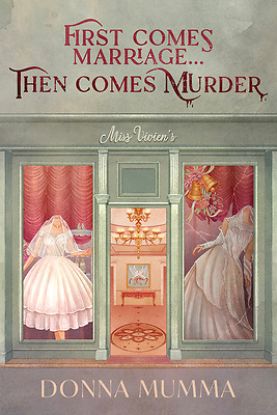 Picture of First Comes Marriage...Then Comes Murder