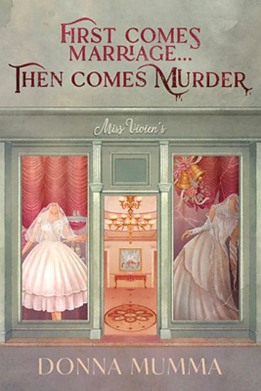 Picture of First Comes Marriage...Then Comes Murder