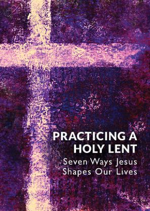 Picture of Practicing a Holy Lent