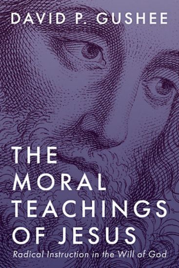 Picture of The Moral Teachings of Jesus