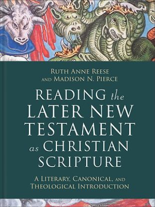 Picture of Reading the Later New Testament as Christian Scripture
