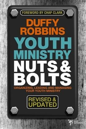Picture of Youth Ministry Nuts and Bolts Revised and Updated