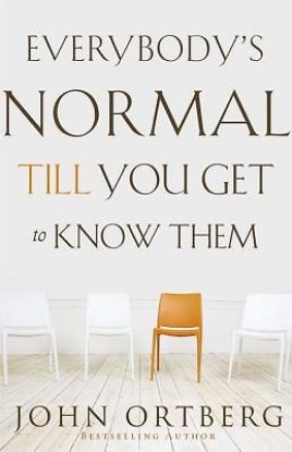 Picture of Everybody's Normal Till You Get to Know Them