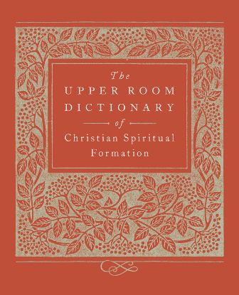 Picture of The Upper Room Dictionary of Christian Spiritual Formation - eBook [ePub]