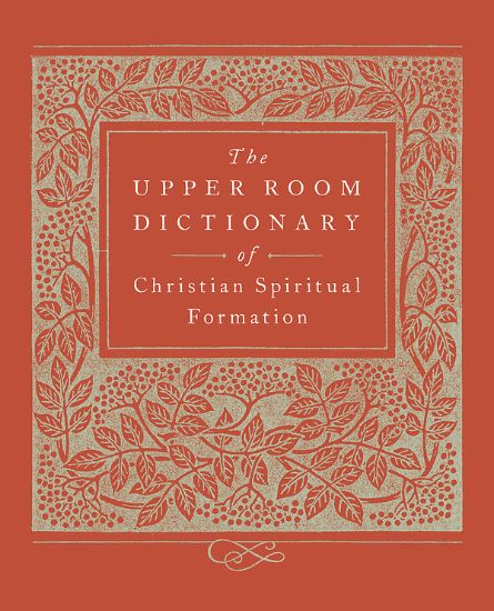 Picture of The Upper Room Dictionary of Christian Spiritual Formation - eBook [ePub]