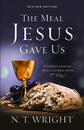 Picture of The Meal Jesus Gave Us Revised Edition