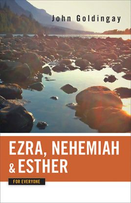 Picture of Ezra Nehemiah and Esther for Everyone