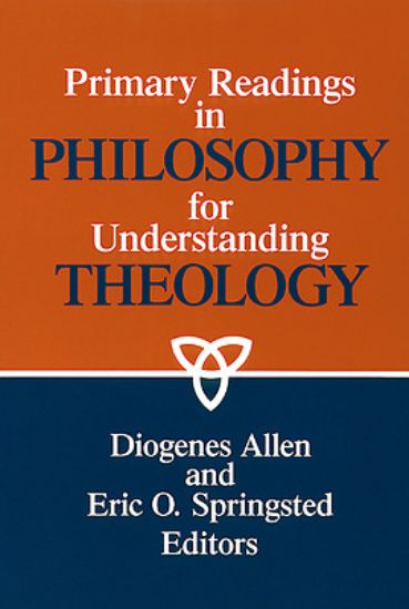 Picture of Primary Readings in Philosophy for Understanding Theology