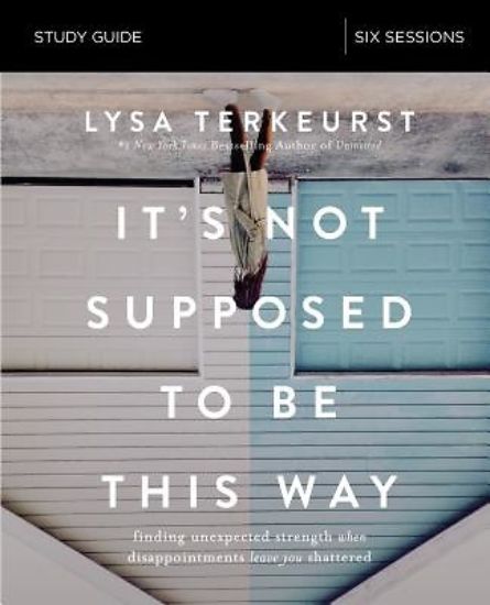 Picture of It's Not Supposed to Be This Way Bible Study Guide - eBook [ePub]