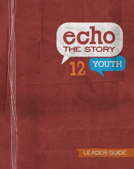 Picture of Echo 12 The Story Youth Leader Guide