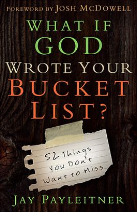 Picture of What If God Wrote Your Bucket List?