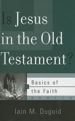 Picture of Is Jesus in the Old Testament?