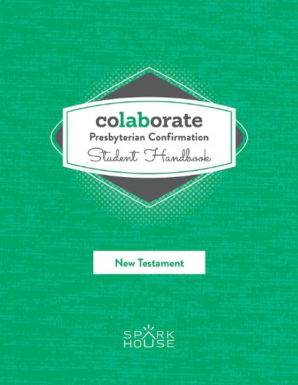 Picture of Colaborate: Presbyterian Confirmation Student Handbook New Testament