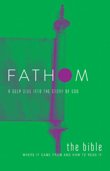 Picture of Fathom Bible Studies: The Bible Student Journal: Where It Came From and How to Read It